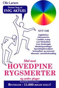 "Slut med hovedpine, rygsmerter og andre plager" af Ole Larsen